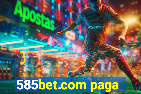 585bet.com paga